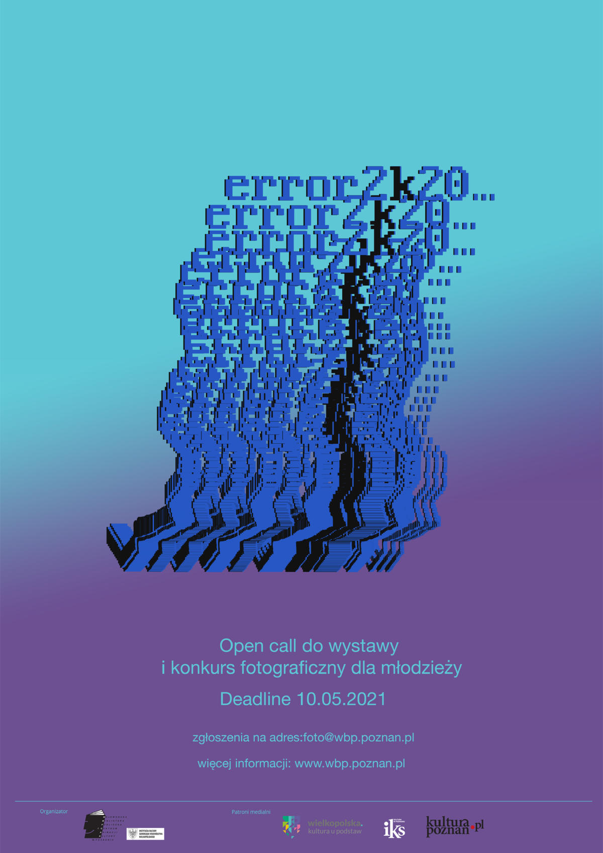 Open call do wystawy i konkurs fotograficzny dla młodzieży „Error_2k20…”