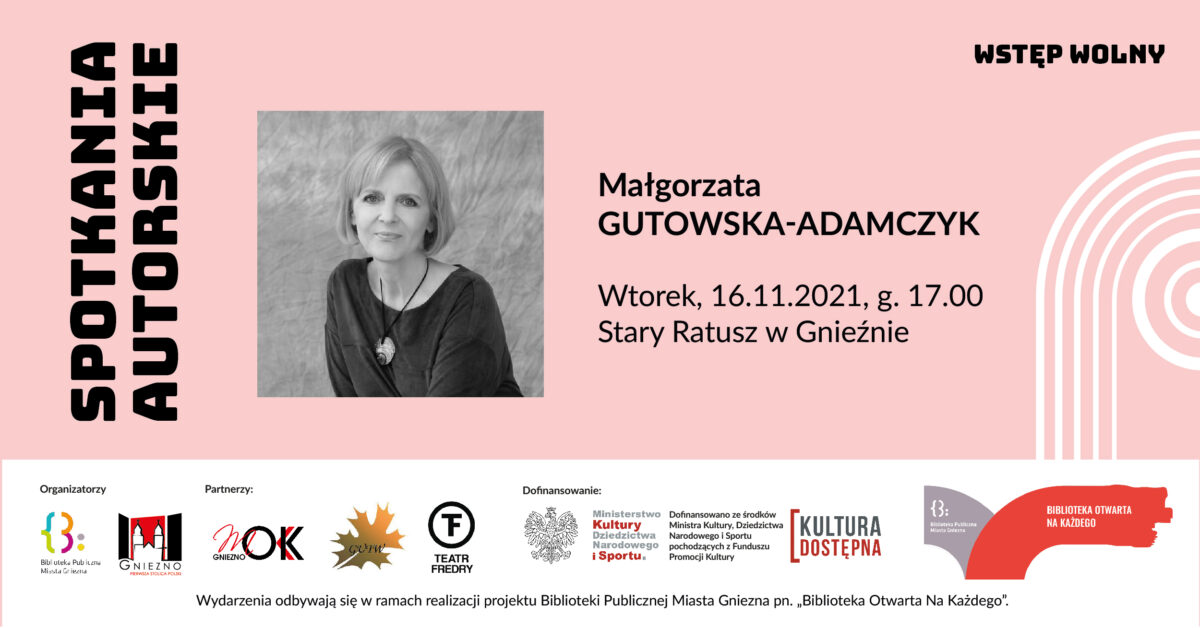 Spotkanie autorskie z Małgorzatą Gutowską-Adamczyk