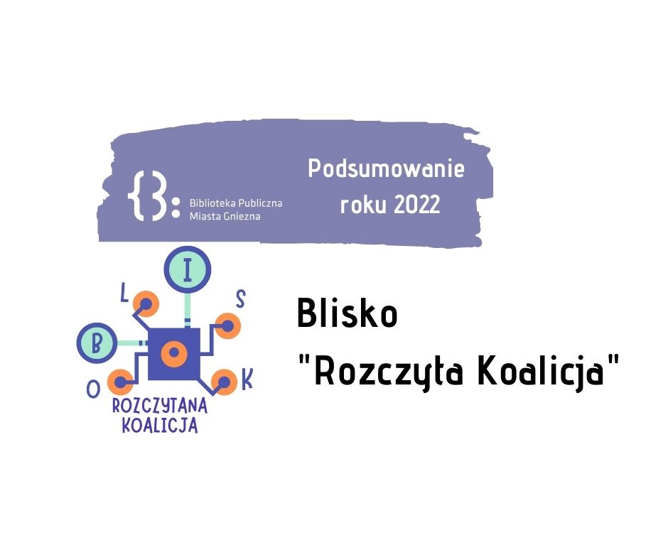 Podsumowanie roku 2022: Rozczytana Koalicja (BLISKO)