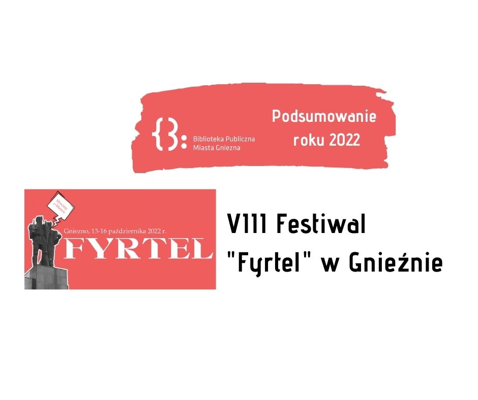 Podsumowanie roku 2022: VIII Festiwal „FYRTEL”