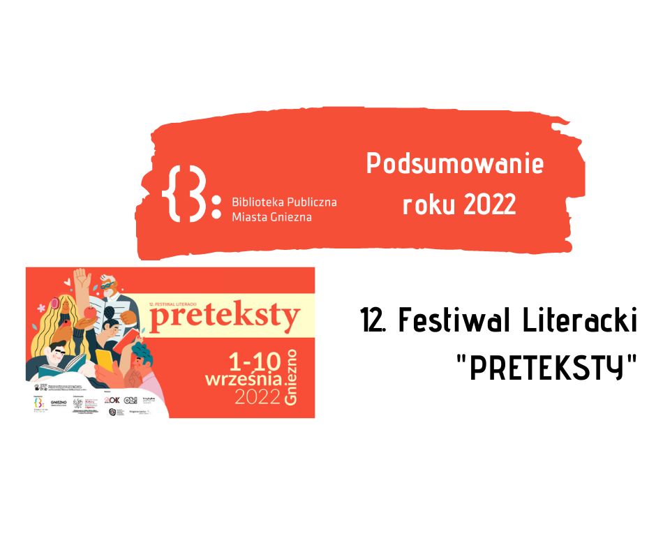 Podsumowanie roku 2022: 12. Festiwal Literacki “Preteksty”