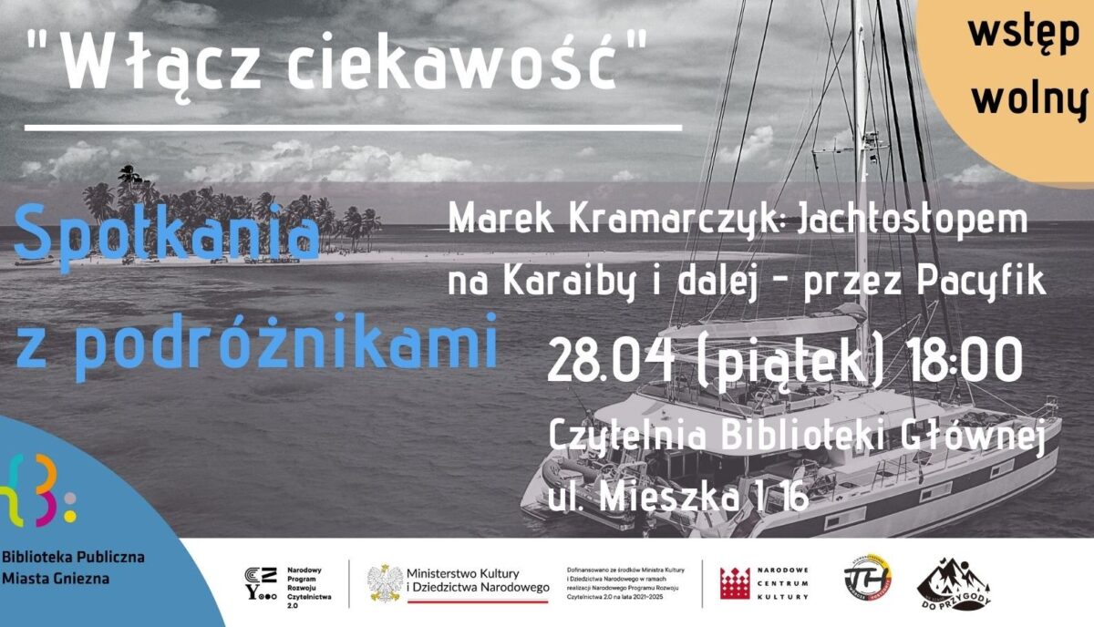 Jachtostopem na Karaiby i dalej, przez Pacyfik – spotkanie z Markiem Kramarczykiem