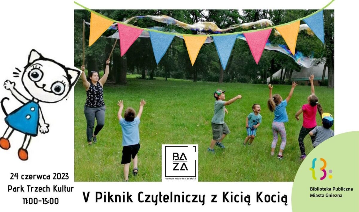 V Piknik Czytelniczy z Kicią Kocią: BAZA Centrum Edukacji Kreatywnej