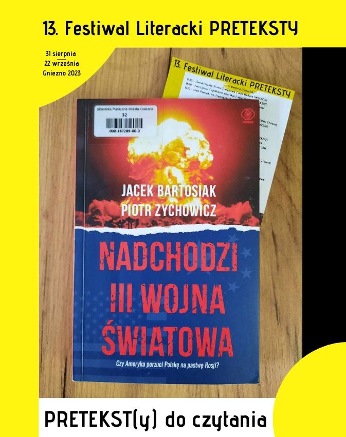 PRETEKST(y) do czytania: „Nadchodzi III wojna światowa”