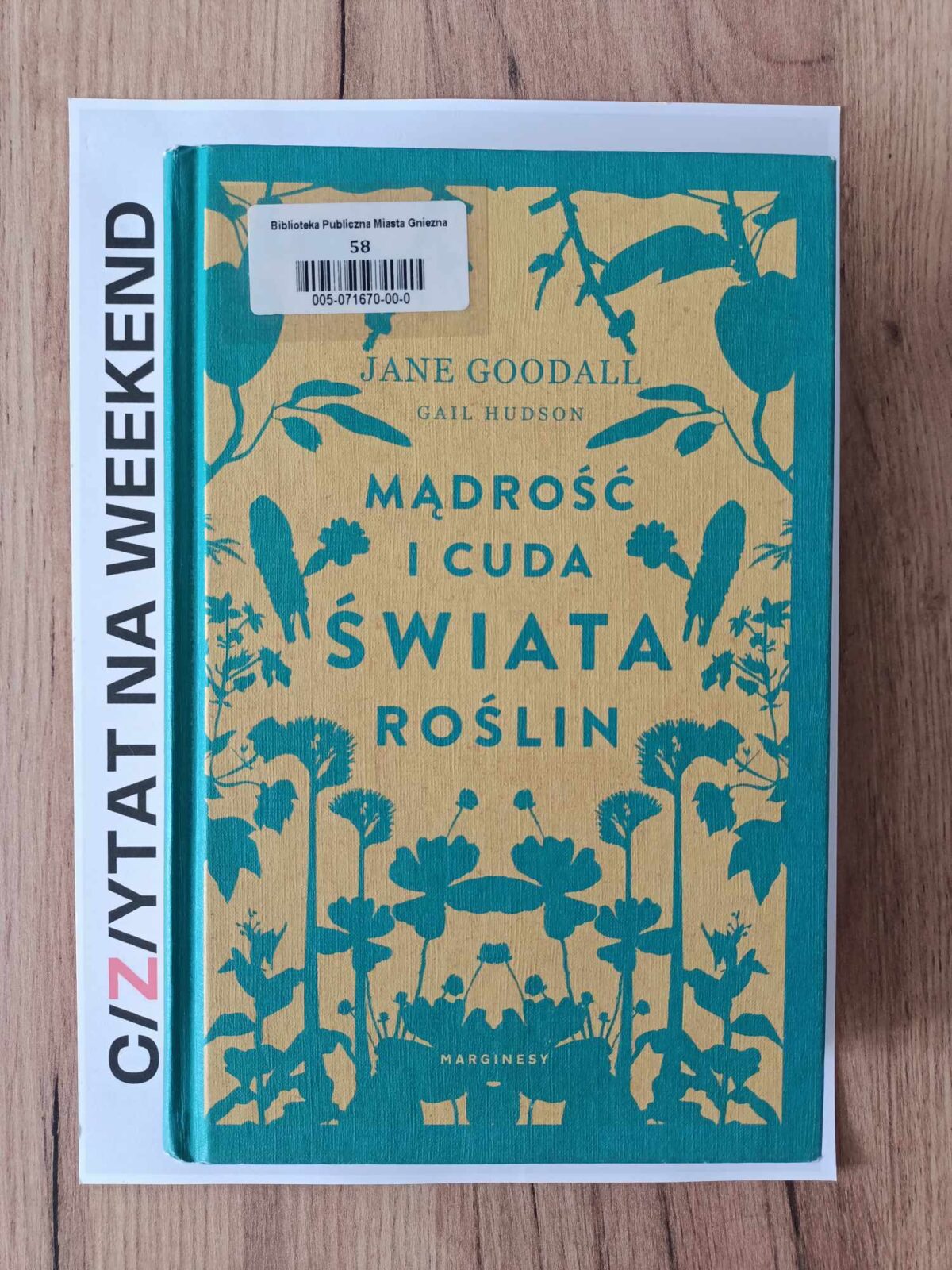 C/Z/YTAT na weekend: „Mądrość i cuda świata roślin” – Goodall Jane, Hudson Gail