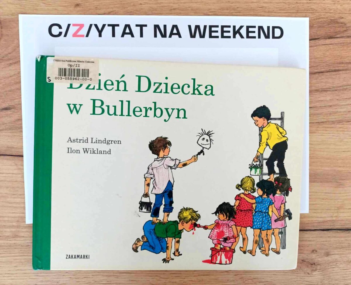 C/Z/YTAT na weekend: “Dzień Dziecka w Bullerbyn” Astrid Lindgren