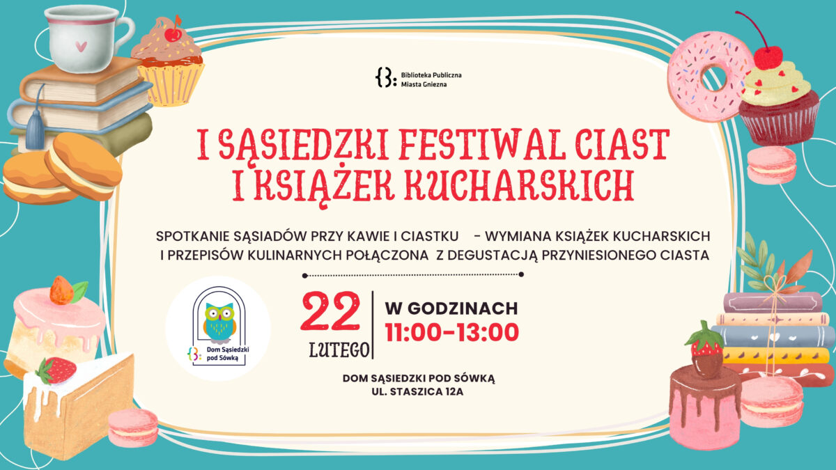 I Sąsiedzki Festiwal Ciast i Książek Kucharskich